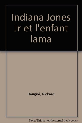 Indiana Jones Jr et l'enfant lama