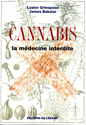 Cannabis, la médecine interdite
