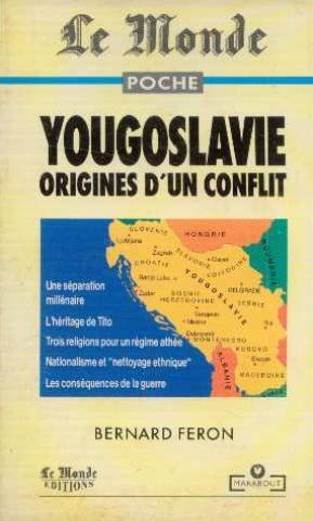 Yougoslavie, origines d'un conflit