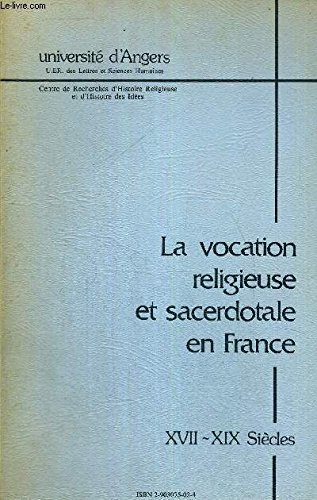 la vocation religieuse et sacerdotale en france : xvii-xix siècles