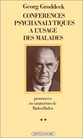 conférences psychanalytiques à l'usage des malades prononcées au sanatorium de baden-baden. tome 2. 