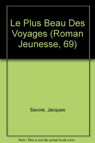 Le Plus beau des voyages