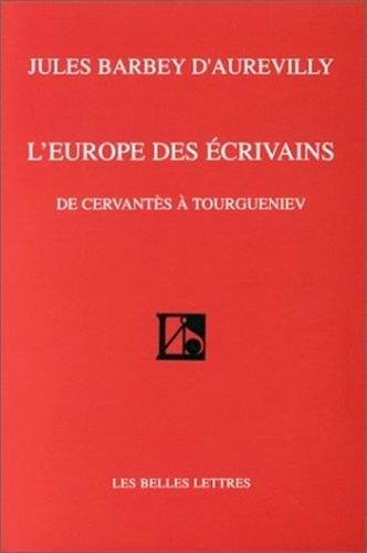 L'Europe des écrivains : de Cervantès à Tourgueniev