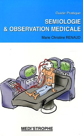 Sémiologie et observation médicale : guide pratique