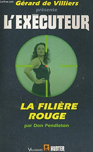 l'éxécuteur : la filière rouge