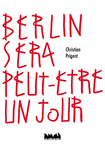 Berlin sera peut-être un jour