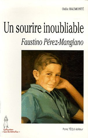 Un sourire inoubliable : Faustino Pérez-Manglano, 1946-1963