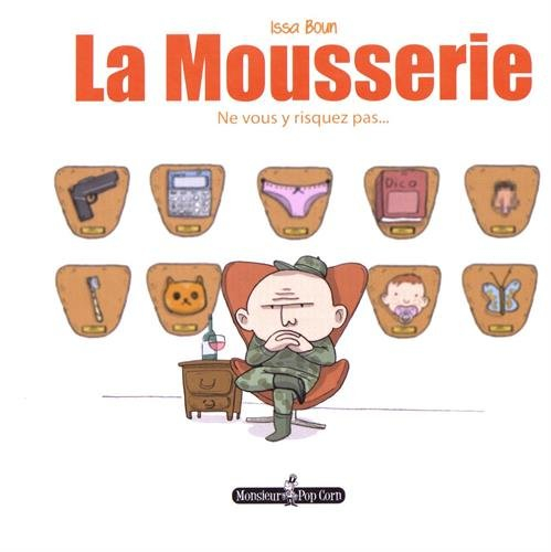 La Mousserie. Ne vous y risquez pas...