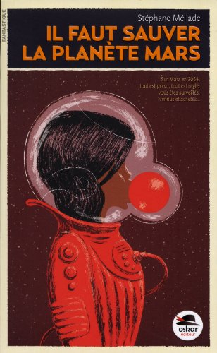 Il faut sauver la planète Mars