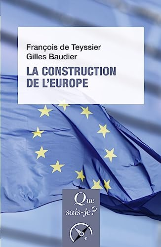 La construction de l'Europe : culture, espace, puissance