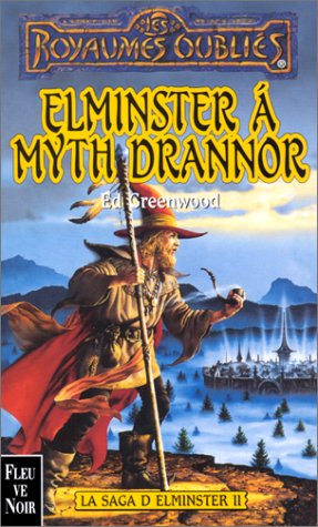 la saga d'elminster, tome ii : elminster à myth drannor