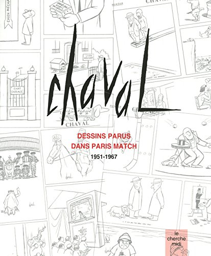 Chaval : dessins parus dans Paris Match, 1951-1967