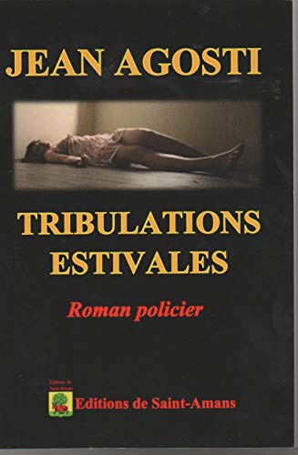 Tribulations Estivales