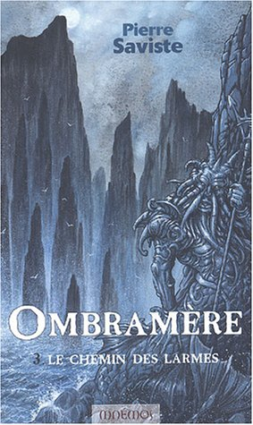 Ombramère. Vol. 3. Le chemin des larmes