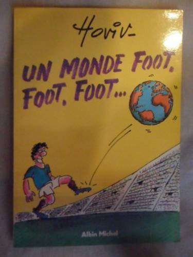 Un Monde foot, foot, foot