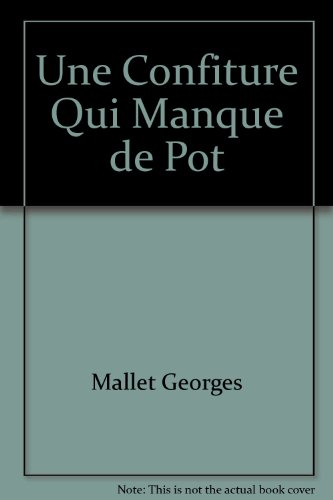 Une confiture qui manque de pot : comédie en 4 actes
