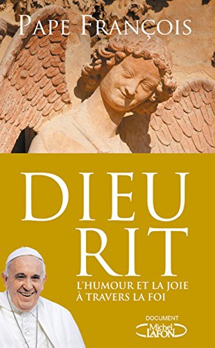 Dieu rit : l'humour et la joie à travers la foi