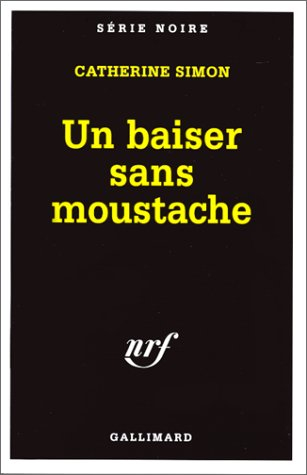 Un baiser sans moustache
