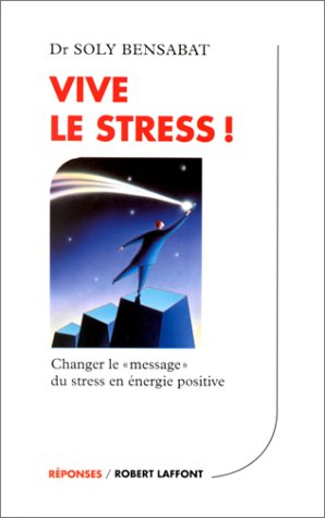 Vive le stress