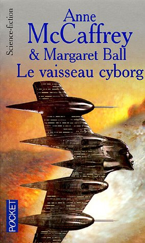 Le cycle des partenaires. Vol. 2. Le vaisseau cyborg