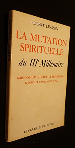 La Mutation spirituelle du IIIe millénaire