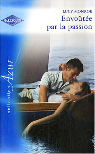 Envoûtée par la passion