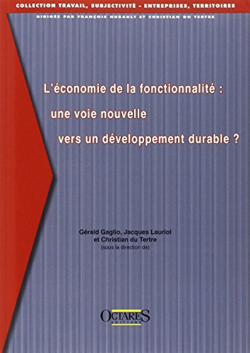 L'économie de la fonctionnalité : une voie nouvelle vers un développement durable ?