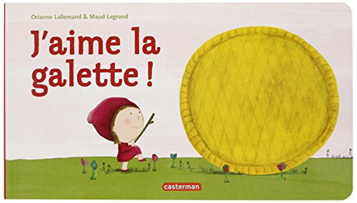 J'aime la galette !