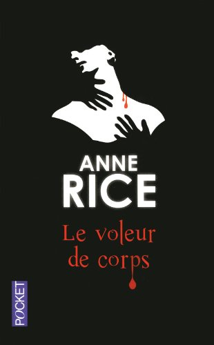 Les chroniques des vampires. Vol. 4. Le voleur de corps