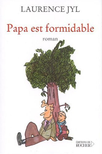 Papa est formidable