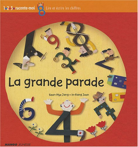 La grande parade : lire et écrire les chiffres