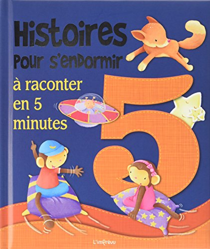 Histoires pour s'endormir : à raconter en 5 minutes