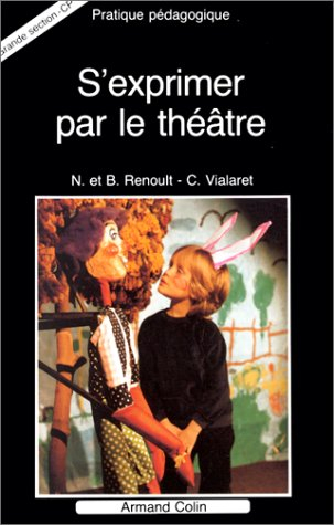 s exprimer par le theatre    (ancienne edition)