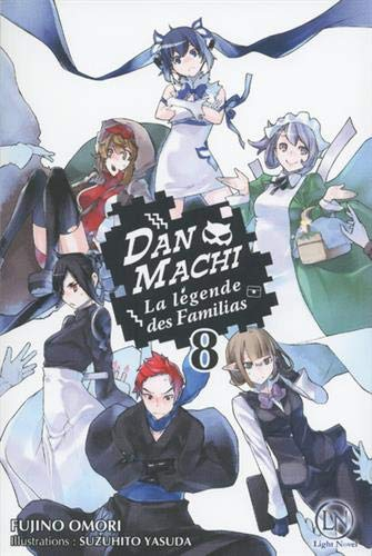Danmachi : la légende des Familias. Vol. 8