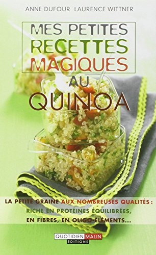 Mes petites recettes magiques au quinoa