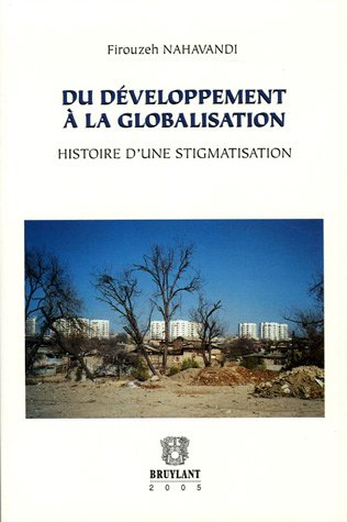 Du développement à la globalisation : histoire d'une stigmatisation