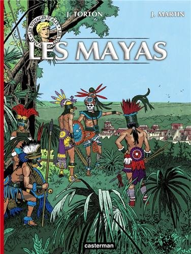 Les voyages d'Alix. Les Mayas