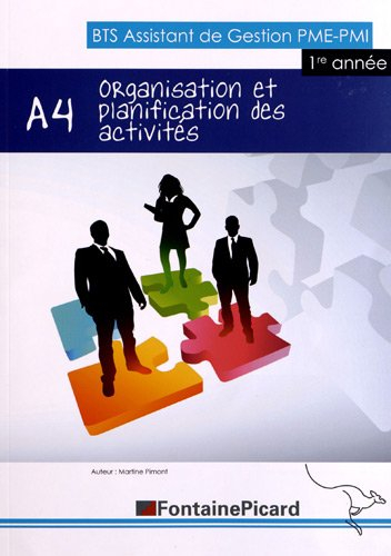 Organisation et planification des activités A4 : BTS assistant de gestion PME-PMI, 1re année