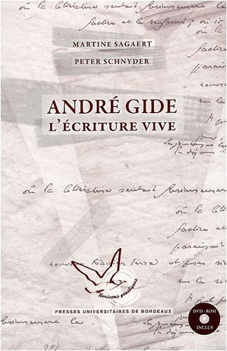 André Gide : l'écriture vive