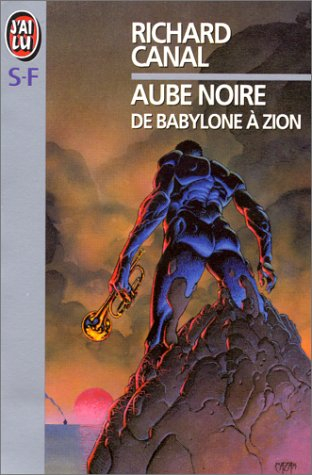 Aube noire : de Babylone à Zion