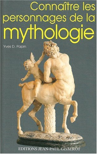 Connaître les personnages de la mythologie