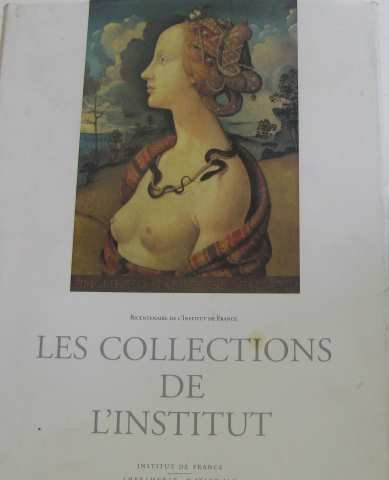 Les collections de l'Institut : bicentenaire de l'Institut de France