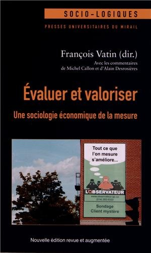 Evaluer et valoriser : une sociologie économique de la mesure