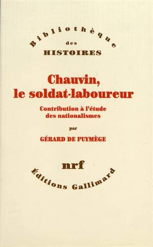 Chauvin, le soldat-laboureur : contribution à l'étude des nationalismes