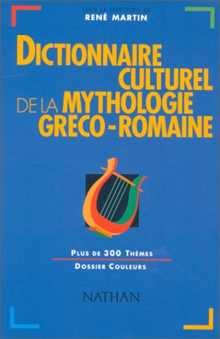 dictionnaire culturel de la mythologie gréco-romaine