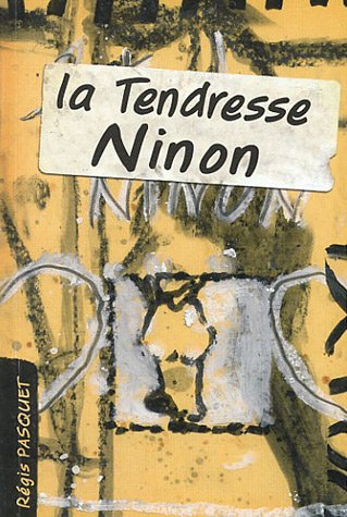 la tendresse ninon
