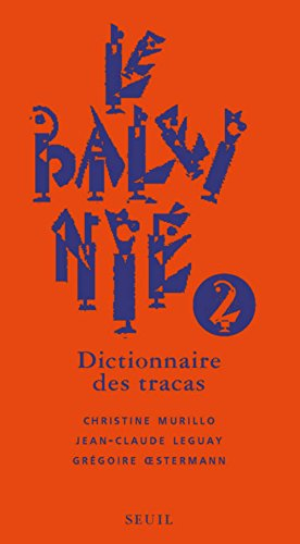 Le baleinié : dictionnaire des tracas. Vol. 2