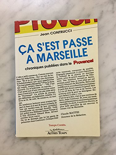 Ca s'est passé à Marseille. Vol. 1