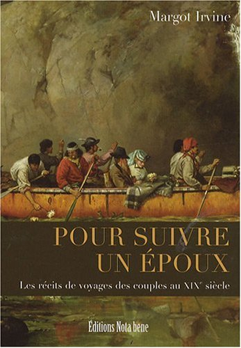 Pour suivre un époux : récit de voyage au XIXe siècle en France