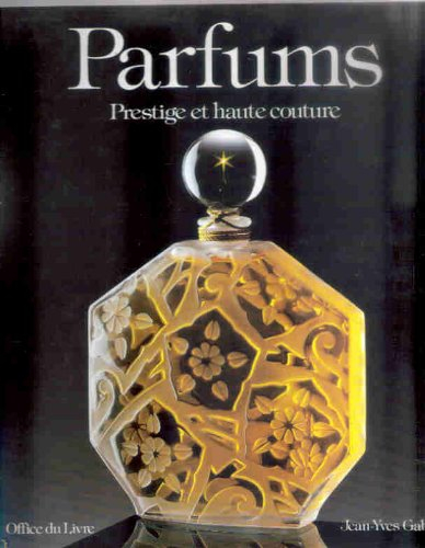 Parfums : prestige et haute couture